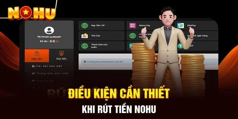 Điều kiện khi thực hiện giao dịch rút tiền từ NOHU