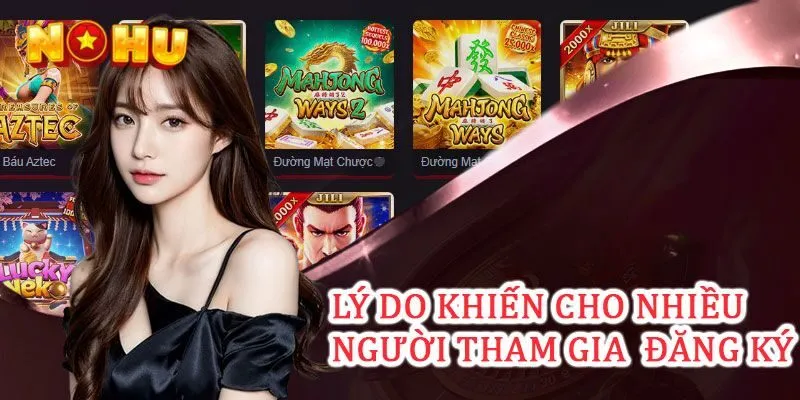 Lý do người chơi nên đăng ký tham gia NOHU