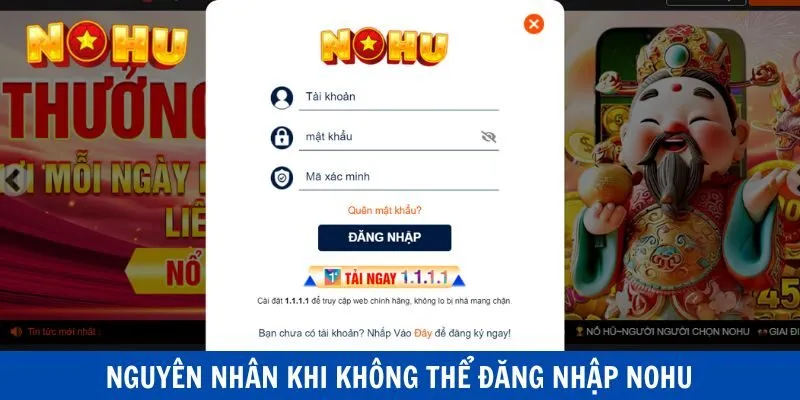 Lý do người chơi không thể đăng nhập vào NOHU thành công