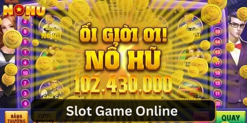 Slot Game Online - Cơ Hội Trúng Tiền Tỷ Chỉ Trong 1 Lần Cược